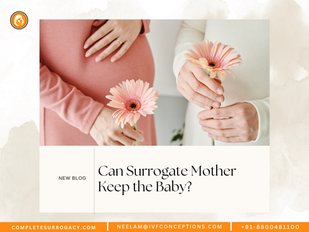 Can Surrogate Mother Keep the Baby