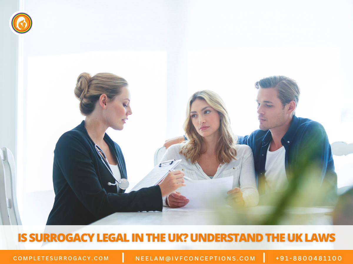 Is Surrogacy Legal in the UK Understand the UK Laws