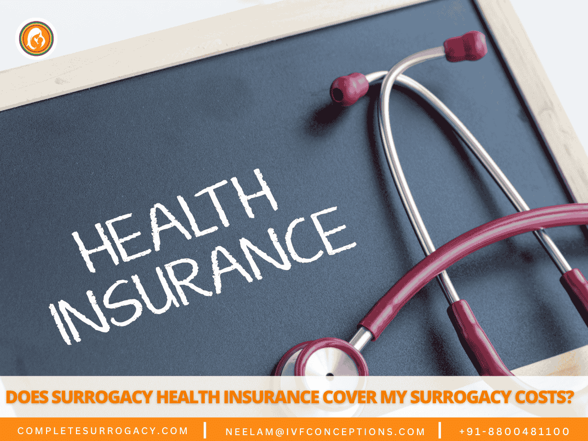 Does Surrogacy Health Insurance Cover My Surrogacy Costs