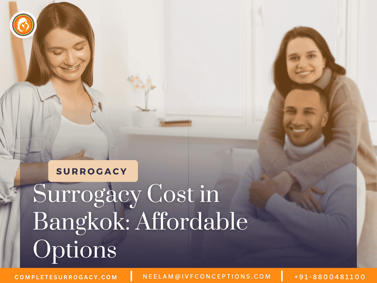 Surrogacy Cost in Bangkok Affordable Options.