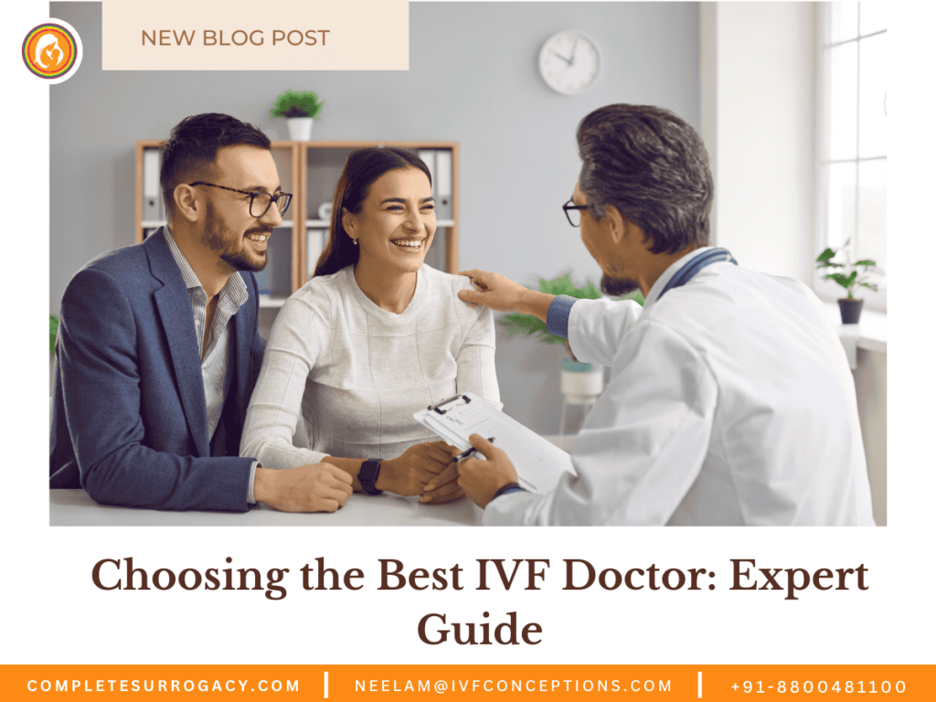 Choosing the Best IVF Doctor: Expert Guide