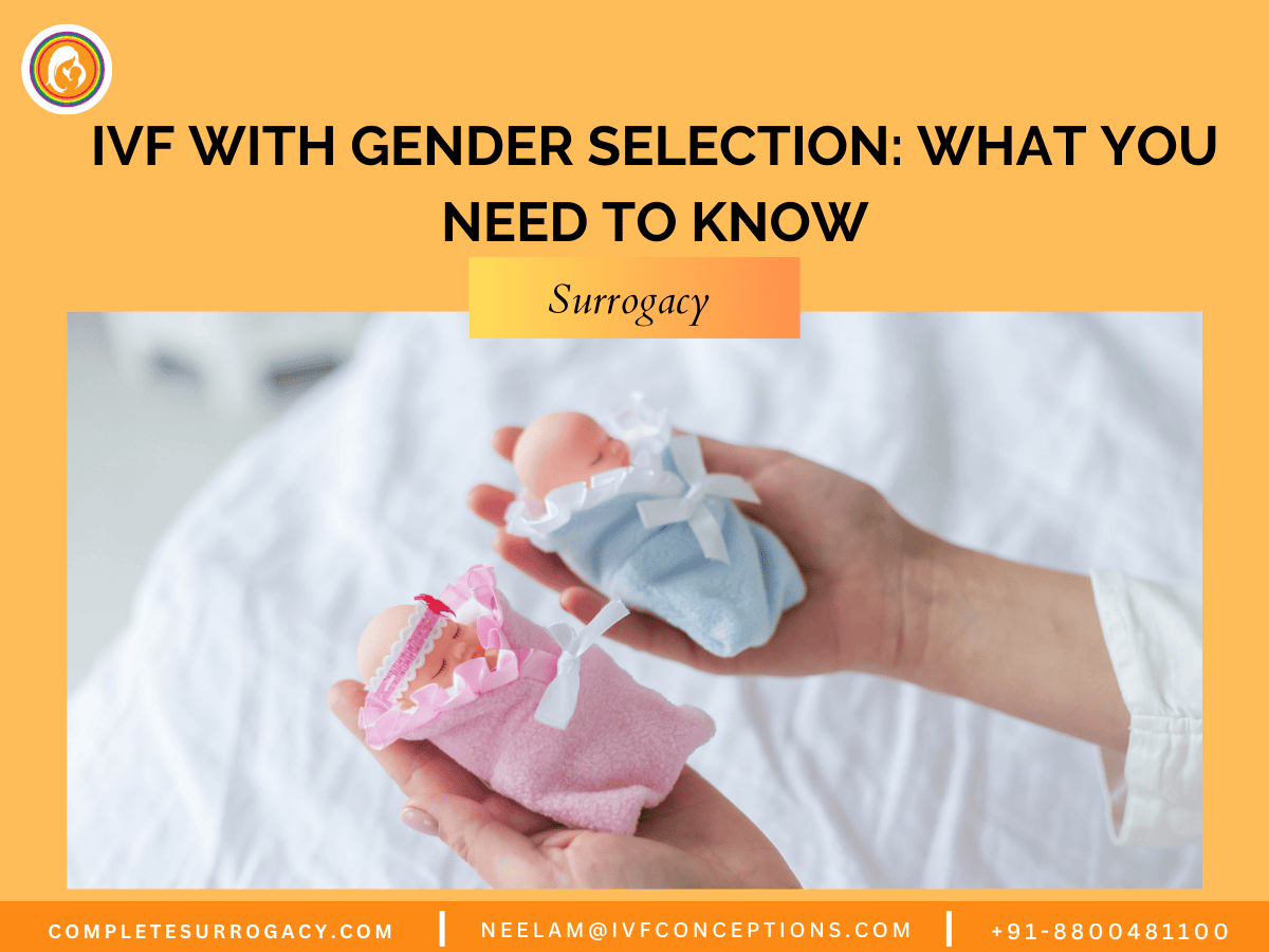 IVF with Gender Selection What You Need to Know