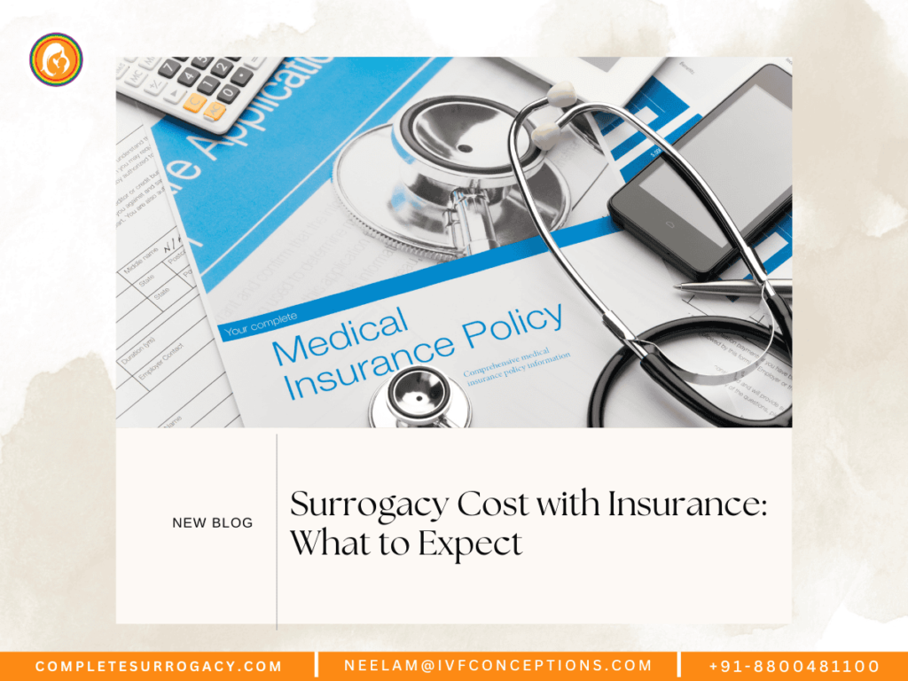 Surrogacy Cost with Insurance: What to Expect