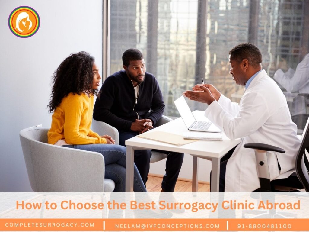 How to Choose the Best Surrogacy Clinic Abroad