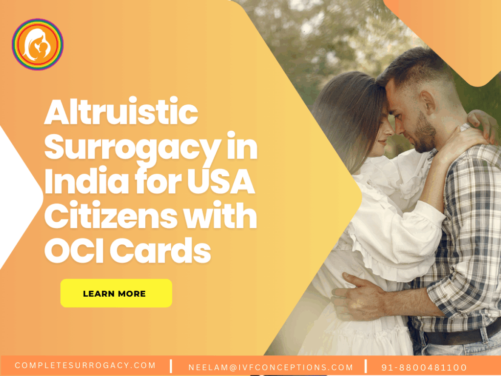 Altruistic Surrogacy in India for USA Citizens with OCI Cards