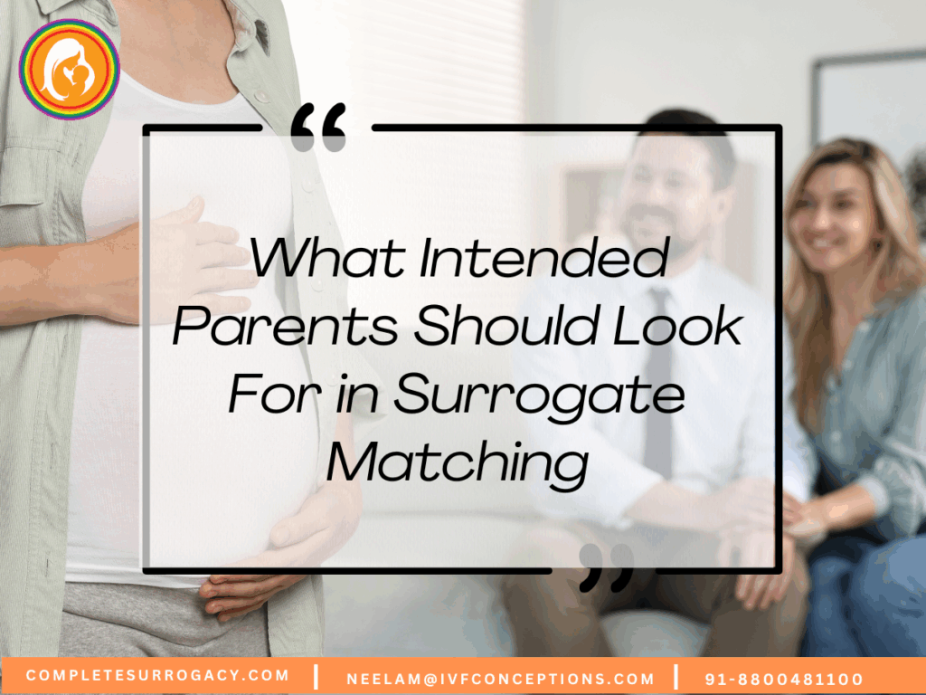 What Intended Parents Should Look For in Surrogate Matching