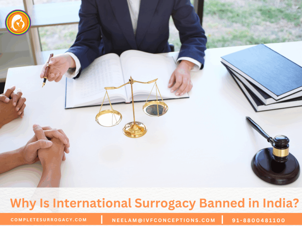 Why Is International Surrogacy Banned in India