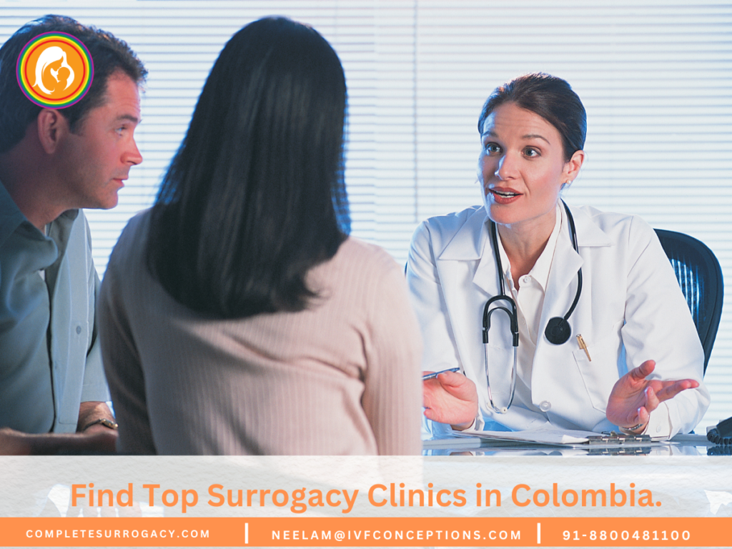 Find Top Surrogacy Clinics in Colombia.