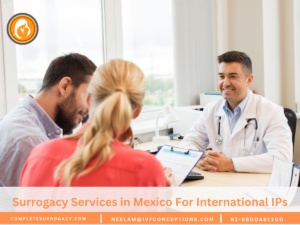 Surrogacy Services in Mexico For International Intended Parents
